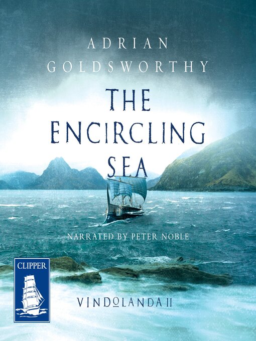 Title details for The Encircling Sea by Adrian Goldsworthy - Available